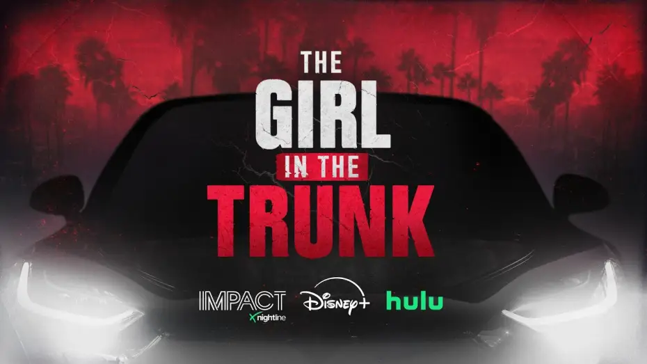 Watch film IMPACT x Nightline: The Girl in the Trunk — D4VD "THE GIRL IN THE TRUNK" - ABC News' Docuseries, IMPACT X Nightline