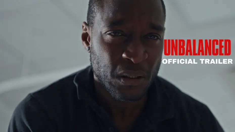 Watch film Unbalanced — Unbalanced - Official Trailer