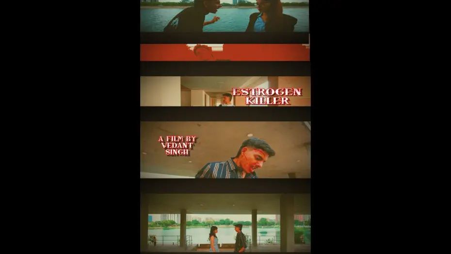 Watch film Estrogen Killer — ESTROGEN KILLER TRAILER ll A FILM BY VEDANT SINGH