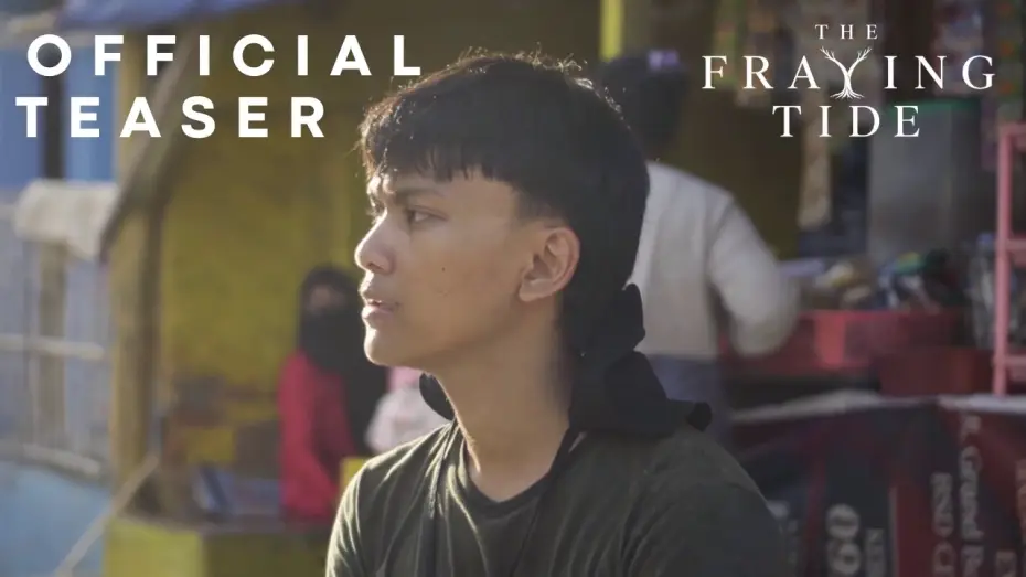 Watch film The Fraying Tide — Official Teaser - The Fraying Tide