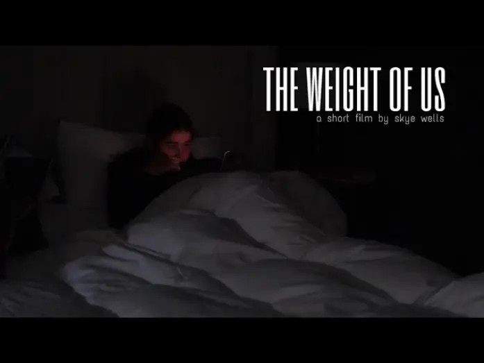 Watch film The Weight of Us — THE WEIGHT OF US : a short film about emotional abuse