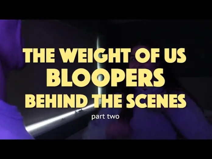 Watch film The Weight of Us — BLOOPERS part 2 for my short film THE WEIGHT OF US (go stream now)