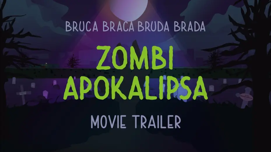 Watch film Bruca Braca Bruda Brada - Zombie Apocalypse — Bruca Braca Bruda Brada | ZOMBI APOKALIPSA | Movie trailer