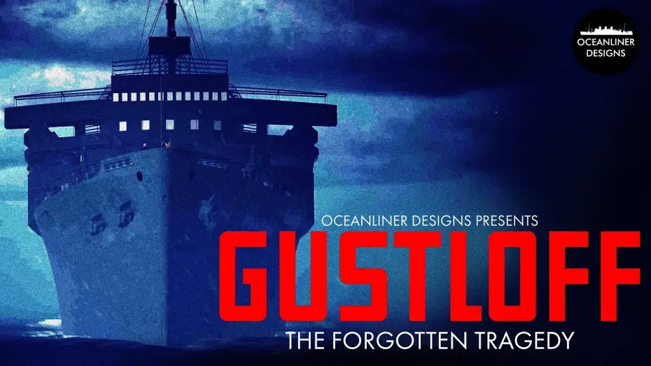 Watch film Gustloff: The Forgotten Tragedy — GUSTLOFF: Teaser Trailer | Oceanliner Designs