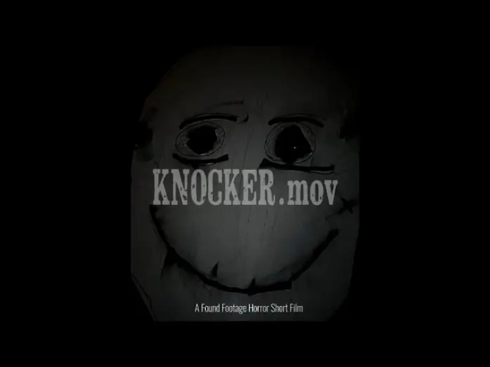 Watch film KNOCKER.mov — KNOCKER.mov (FOUND FOOTAGE HORROR SHORT FILM)