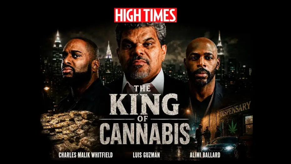 Watch film The King of Cannabis — The King of Cannabis | Official Trailer | Luis Guzmán, Charles Malik Whitfield | High Times