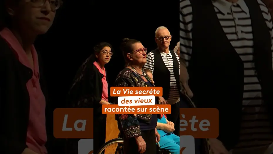 Watch film La vie secrète des vieux — La vie secrète des vieux racontée sur scène