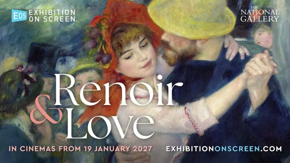 Watch film Renoir & Love — RENOIR & LOVE | OFFICIAL TRAILER | EXHIBITION ON SCREEN