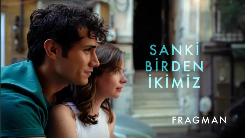 Watch film Sanki Birden İkimiz — Sanki Birden İkimiz | Kısa film Fragman (2026)