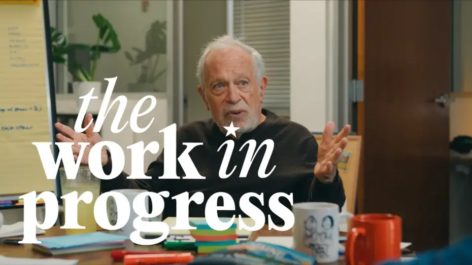 Watch film The Work in Progress — The Work in Progress (A new film with Robert Reich) | Official Trailer