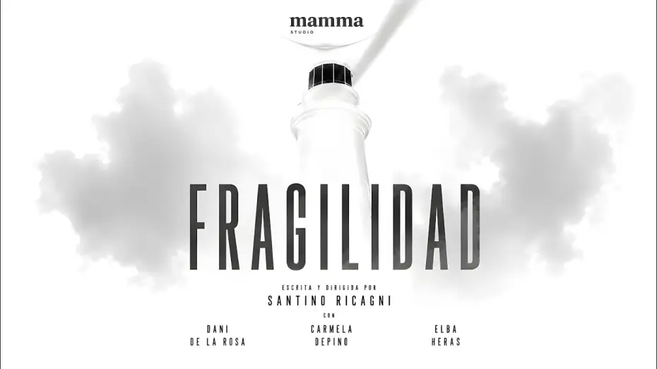 Watch film Fragilidad — FRAGILIDAD - CORTOMETRAJE