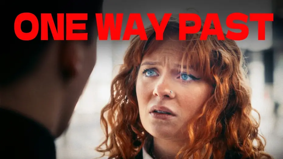 Watch film ONE WAY PAST — ONE WAY PAST | Short Film (2026)