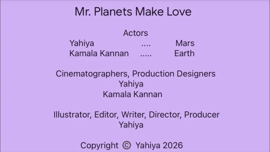 Watch film Mr. Planets Make Love — 2026 short film directed by Yahiya "Mr. Planets Make Love"