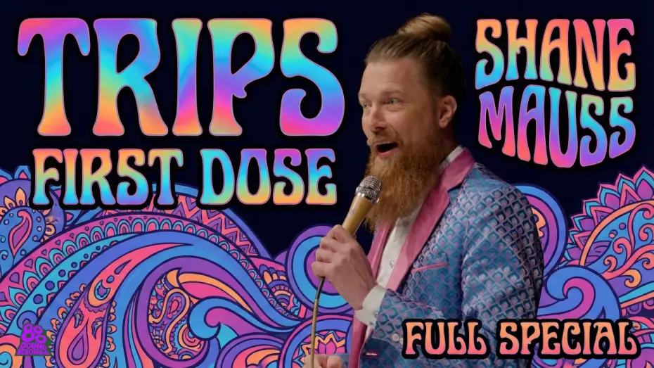 Watch film Shane Mauss: Trips: First Dose — Shane Mauss | Trips: First Dose (Full Comedy Special)