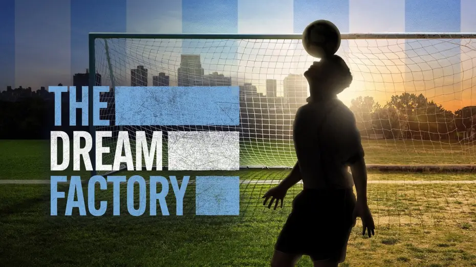 Watch film The Dream Factory — The Dream Factory: Abuse and Exploitation in Argentina’s pro soccer system