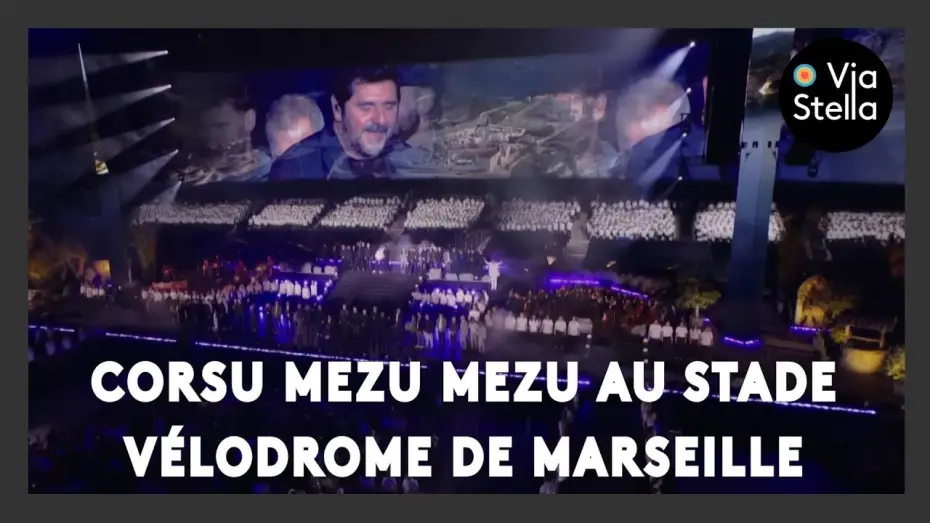Watch film Corsu Mezu Mezu - Un soir au Vélodrome avec Patrick Fiori — Corsu Mezu Mezu au stade Vélodrome de Marseille
