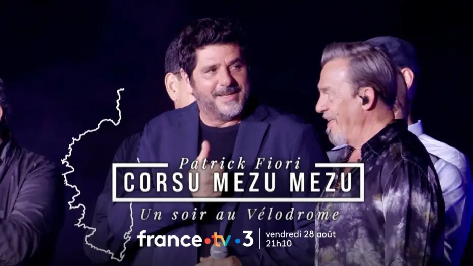Watch film Corsu Mezu Mezu - Un soir au Vélodrome avec Patrick Fiori — Concert Corsu Mezu Mezu au Vélodrome sur France 3 vendredi 28 août 2026