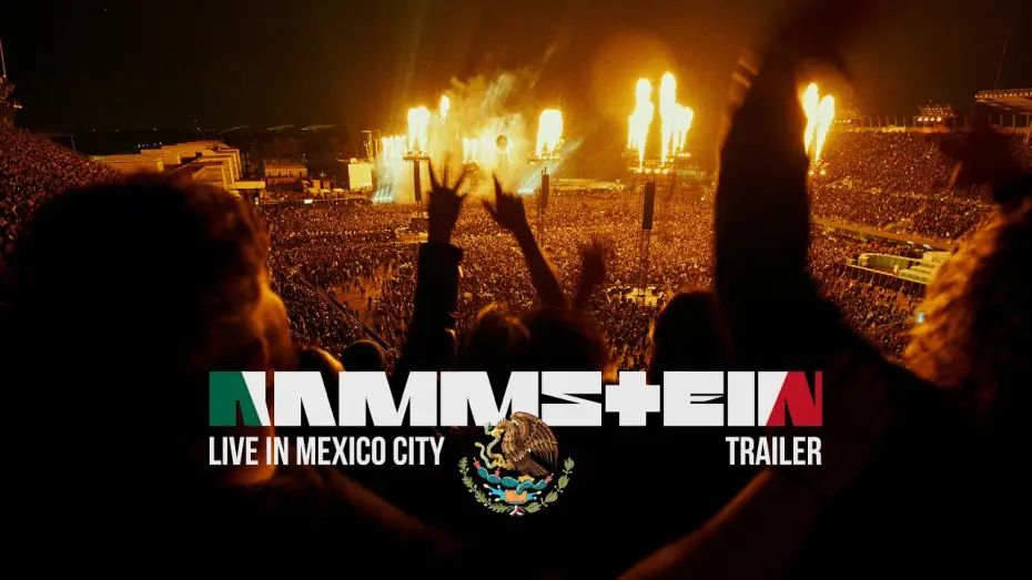 Watch film Rammstein - Live in Mexico City — Rammstein - Live in Mexico City (Trailer)