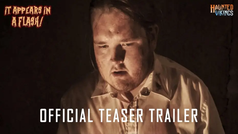 Watch film It Appears in a Flash! — IT APPEARS IN A FLASH | OFFICIAL TEASER TRAILER | HAUNTED VIKINGS