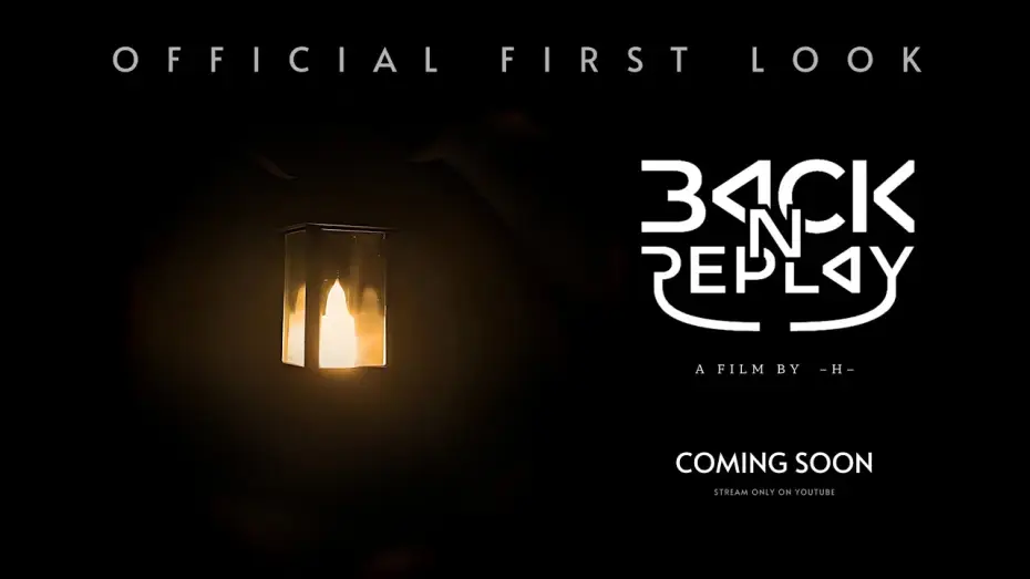 Watch film BACK N REPLAY* — BACK N REPLAY | Official First Look
