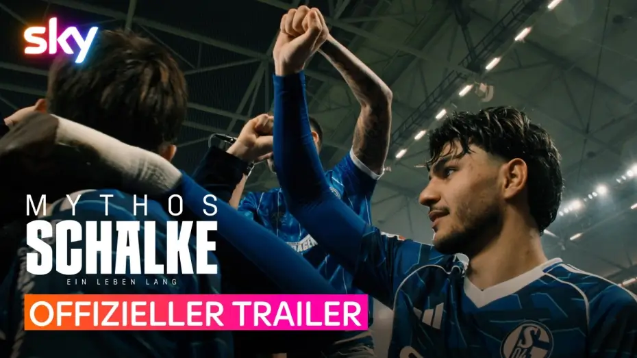 Watch film Myth Schalke - A life long — Mythos Schalke – Ein Leben lang | Offizieller Trailer | Sky & WOW