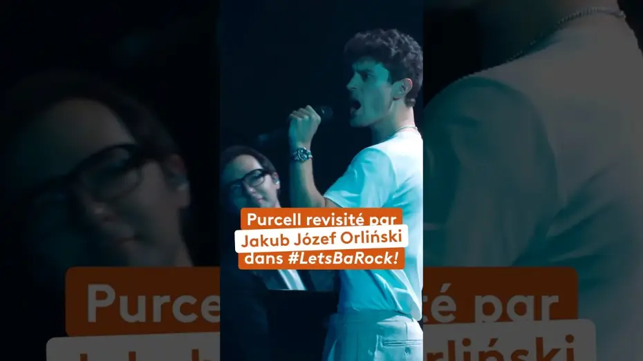 Watch film #LetsBaRock! — Purcell revisité par Jakub Józef Orliński dans « #LetsBaRock! »