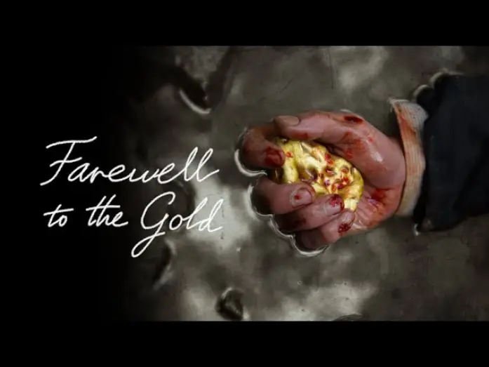 Watch film Farewell To The Gold — Farewell To The Gold | A film about New Zealand's goldrush