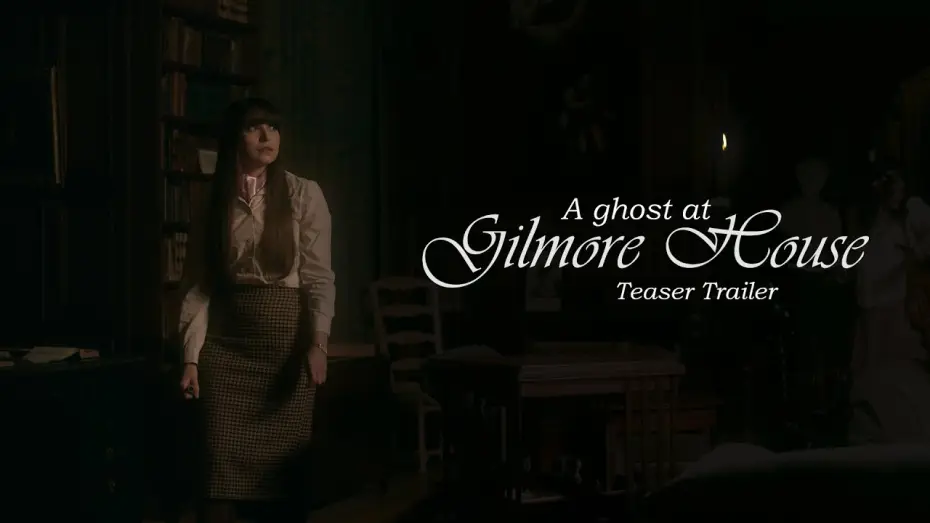 Watch film A Ghost at Gilmore House — A Ghost at Gilmore House (2026) Teaser Trailer
