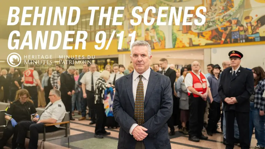Watch film Heritage Minutes: Gander and 9/11 — The Making of a Heritage Minute | Gander and 9/11