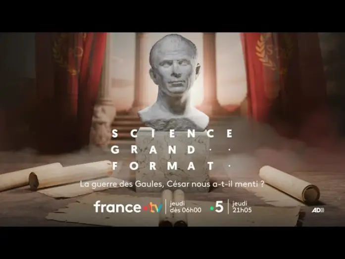 Watch film La guerre des Gaules : César nous a-t-il menti ? — [Bande-annonce] Science grand format - Guerre des Gaules : César nous a-t-il menti ?