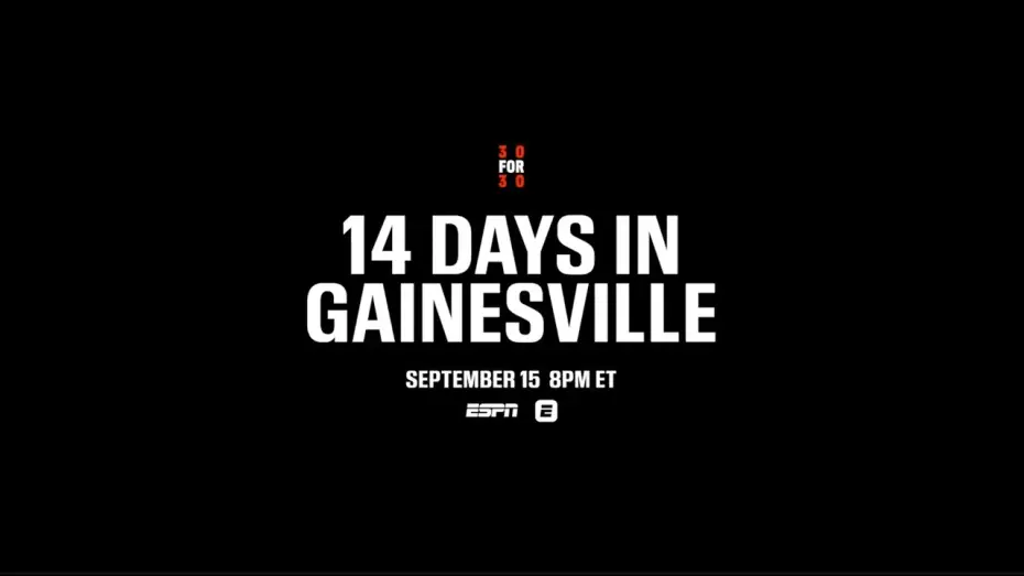 Watch film 14 Days in Gainesville — ESPN Films’ newest 30 for 30, 14 Days in Gainesville