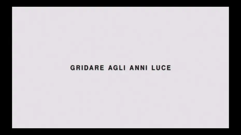 Watch film Gridare agli anni luce — Trailer "Gridare agli anni luce"