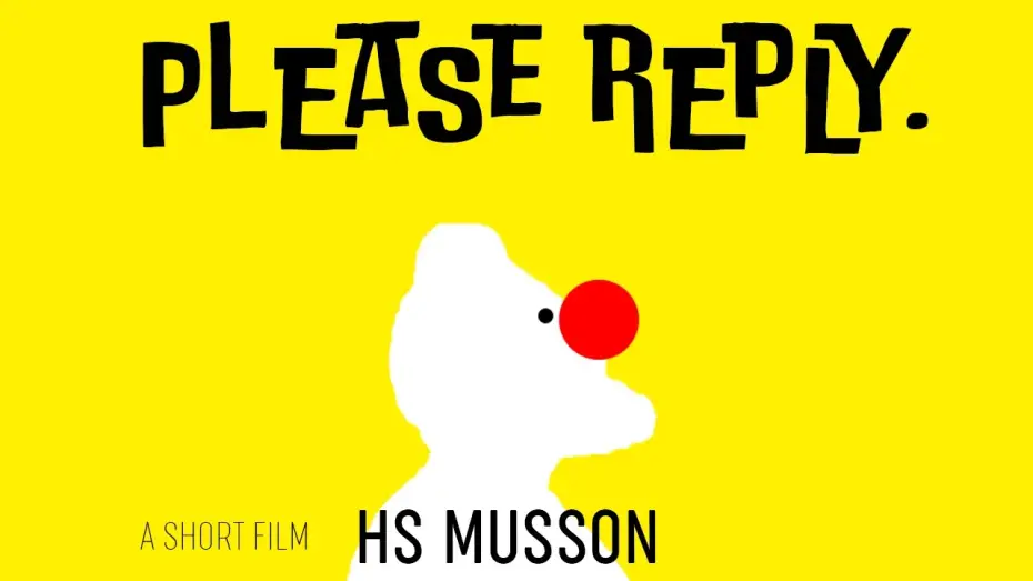 Watch film Please Reply — 'Please Reply' | A very short film | HS Musson