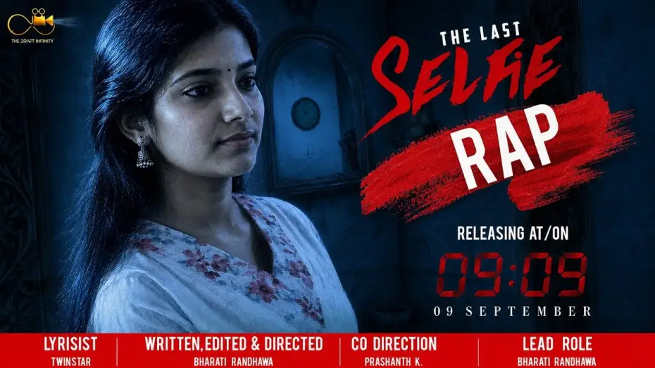 Watch film The Last  Selfie — The Last Selfie Rap - Short Film 2026 | The Draft Infinity