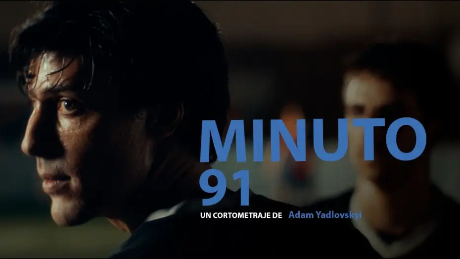 Watch film Minuto 91 — MINUTO 91 | TEASER TRAILER | YAQ DISTRIBUCION | CORTOMETRAJE | SHORTFILM