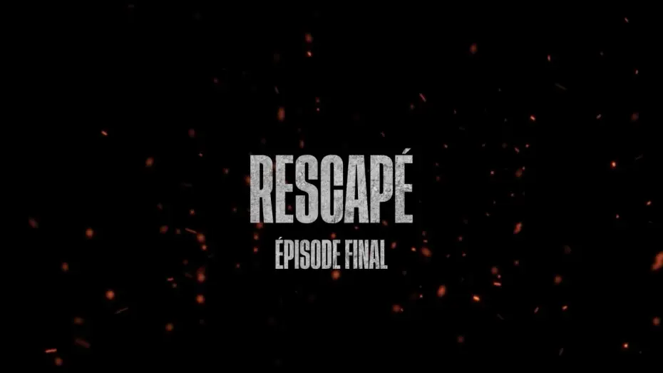 Watch film Rescapé : L'Épisode final — RESCAPÉ : ÉPISODE FINAL (BANDE ANNONCE OFFICIELLE)