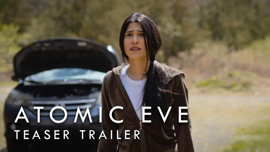 Watch film Atomic Eve — Atomic Eve Teaser Trailer