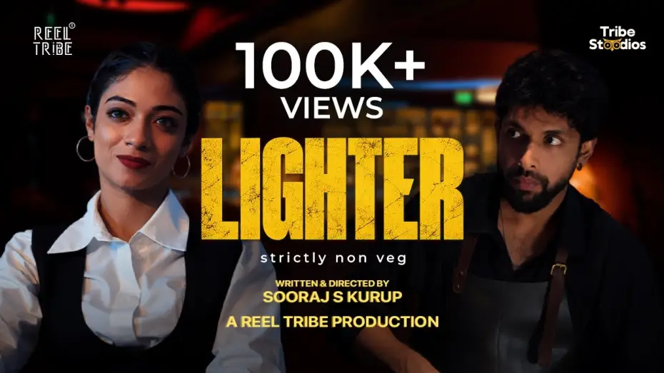 Watch film Lighter : strictly non veg — LIGHTER | Short Film | Sooraj S Kurup | Tribe Stoodios | Reel Tribe #strictlynonveg