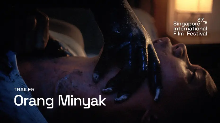 Watch film Orang Minyak — Orang Minyak Trailer | SGIFF 2026