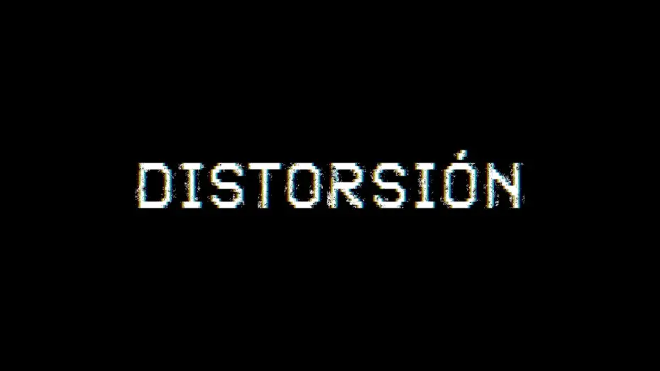 Watch film DISTORSIÓN — "DISTORSIÓN" (2024)