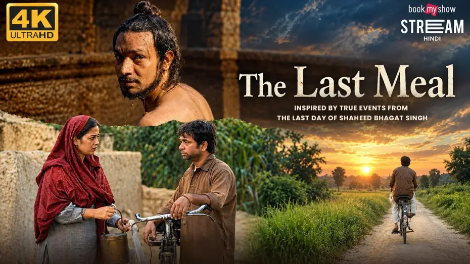 Watch film The Last Meal — THE LAST MEAL | Bhagat Singh's Final Wish | Hindi Historical Short Film | Freedom Struggle