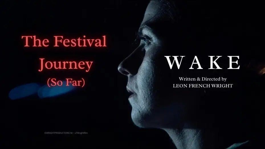 Watch film Wake — WAKE - The Festival Journey (So Far)