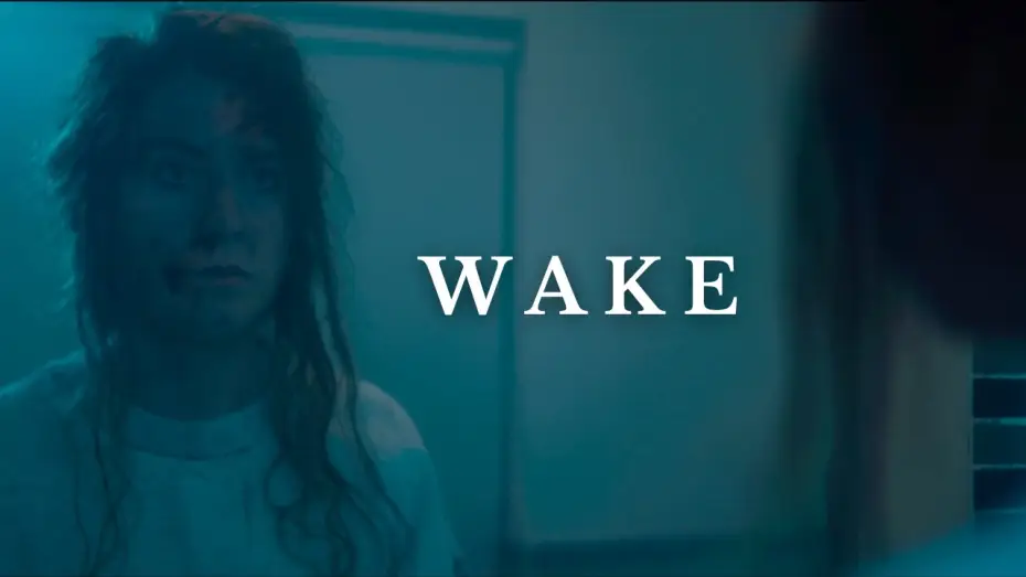 Watch film Wake — WAKE - Official Trailer