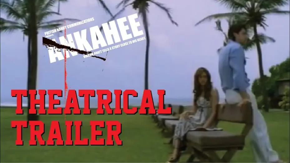Watch film Ankahee — Ankahee - Theatrical Trailer