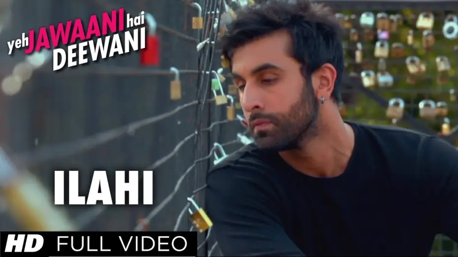 Watch film Yeh Jawaani Hai Deewani — Ilahi
