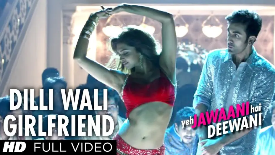 Watch film Yeh Jawaani Hai Deewani — Dilliwali Girlfriend