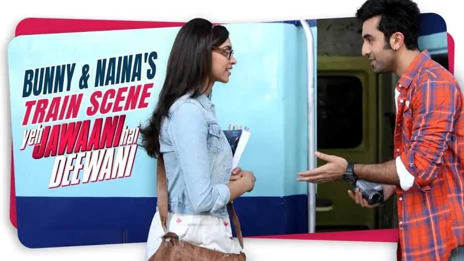 Watch film Yeh Jawaani Hai Deewani — Ranbir Kapoor & Deepika Padukone Train Scene