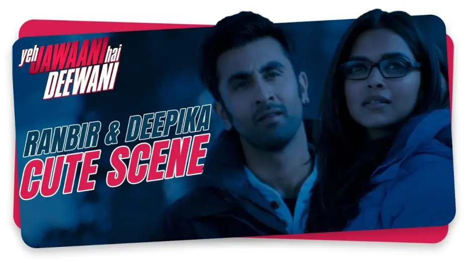 Watch film Yeh Jawaani Hai Deewani — Ranbir and Deepika’s iconic scene