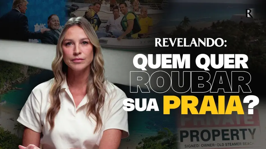 Watch film Who Wants to Steal Your Beach? — Trailer: Revelando: Quem quer roubar sua praia? | Ep  #04
