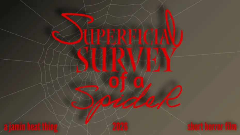 Watch film Superficial Survey of a Spider — Superficial Survey of a Spider (short horror film)